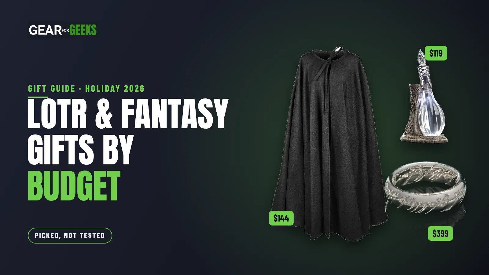 LOTR and fantasy gifts by budget: a wool cloak, the Phial of Galadriel and a silver One Ring